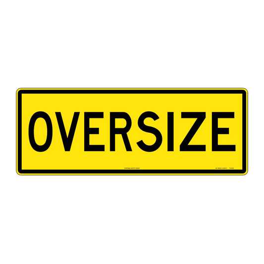 Sign, Class 2 Reflective "Oversize", 1200 x 450mm, Metal - Each