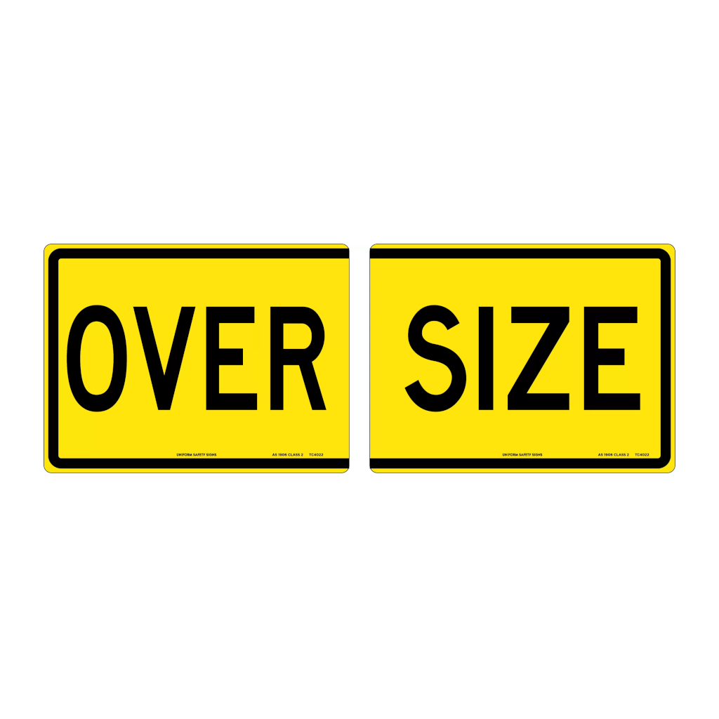 Sign, Class 2, "Oversize", 2 Piece, Metal, 600 x 450mm - Each