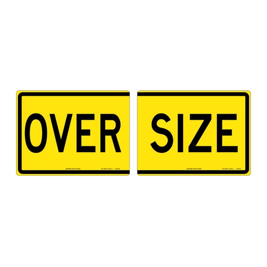 Sign, Class 2, "Oversize", 2 Piece, Metal, 600 x 450mm - Each